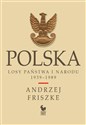 Polska. Losy państwa i narodu 1939-1989  