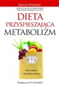 Dieta przyspieszająca metabolizm Jedz więcej i chudnij szybciej polish usa