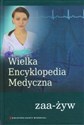 Wielka Encyklopedia Medyczna t 23 zaa-żyw 