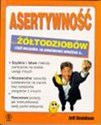 Asertywność dla żółtodziobów  