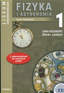 Fizyka i astronomia 1 Zbiór zadań Liceum ogólnokształcące Zakres rozszerzony 