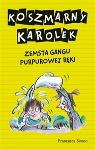 Koszmarny Karolek Zemsta Gangu Purpurowej Ręki buy polish books in Usa