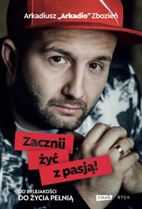 Zacznij żyć z pasją!  