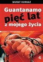 Guantanamo Pięć lat z mojego życia books in polish