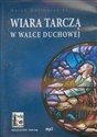 [Audiobook] Wiara tarczą w walce duchowej  