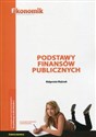 Podstawy finansów publicznych Ćwiczenia Szkoła ponadpodstawowa Kwalifikacja A.68.3 books in polish