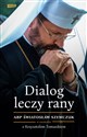 Dialog leczy rany Abp Światosław Szewczuk w rozmowie z Krzysztofem Tomasikiem books in polish