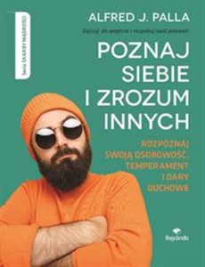 Poznaj siebie i zrozum innych - Alfred J. Palla Rozpoznaj swoją osobowość, temperament i dary duchowe to buy in USA