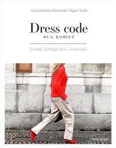 Dress code dla kobiet Zasady dobrego stylu i wizerunku - Polish Bookstore USA