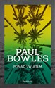 Ponad światem - Paul Bowles