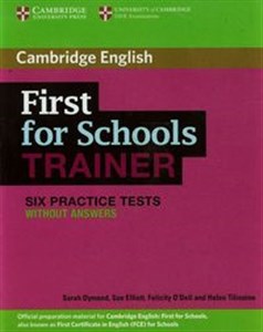 First for Schools Trainer Six Practice tests without answers 