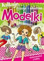 Kalkuję, rysuję i ubieram Modelki buy polish books in Usa