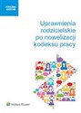 Uprawnienia rodzicielskie po nowelizacji kodeksu pracy books in polish