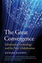 The Great Convergence Information Technology and the New Globalization Canada Bookstore