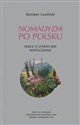 Nomadyzm po Polsku Szkice o literaturze współczesnej polish books in canada