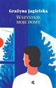 Wszystkie moje domy - Polish Bookstore USA