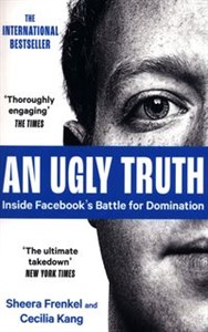 An Ugly Truth Inside Facebook's Battle for Domination buy polish books in Usa