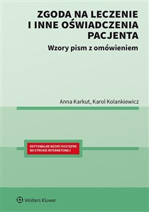 Zgoda na leczenie i inne oświadczenia pacjenta Wzory pism z omówieniem Polish bookstore