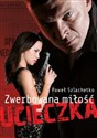 Zwerbowana miłość Ucieczka - Polish Bookstore USA