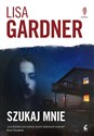 Szukaj mnie - Lisa Gardner