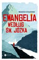 Ewangelia według św Józka - Wojciech Staszewski