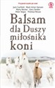 Balsam dla duszy miłośnika koni  