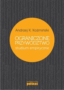 Ograniczone przywództwo Studium empiryczne  