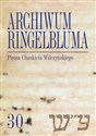 Archiwum Ringelbluma Konspiracyjne Archiwum Getta Warszawy, t. 30, Pisma Chaskiela Wilczyńskiego -  to buy in Canada