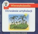 Wierszykolandia Utrwalenie artykulacji in polish