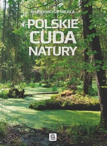 Polskie cuda natury Najpiękniejsze miejsca buy polish books in Usa