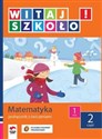 Witaj szkoło! 1 Matematyka Podręcznik z ćwiczeniami Część 2 edukacja wczesnoszkolna polish books in canada