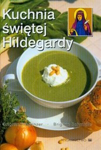 Kuchnia świętej Hildegardy Polish Books Canada