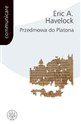 Przedmowa do Platona - Eric A. Havelock