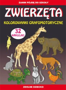 Zwierzęta Kolorowanki grafomotoryczne Zanim pójdę do szkoły. 32 naklejki  