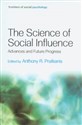 The Science of Social Influence Advances and Future Progress 