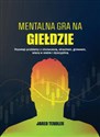 Mentalna gra na giełdzie - Jared Tendler 