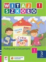 Witaj szkoło! 1 Podręcznik z ćwiczeniami Część 3 edukacja wczesnoszkolna chicago polish bookstore