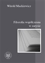 Filozofia współczesna w zarysie - Witold Mackiewicz Bookshop