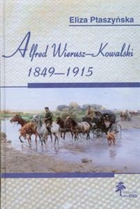 Alfred Wierusz Kowalski 1849-1915 pl online bookstore