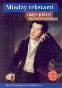 Między tekstami Język polski Podręcznik Część 3 Liceum, technikum  