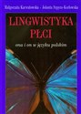 Lingwistyka płci ona i on w języku polskim polish books in canada