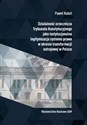 Działalność orzecznicza Trybunału Konstytucyjnego jako instytucjonalna legitymizacja systemu prawa w okresie transformacji ustrojowej w Polsce buy polish books in Usa