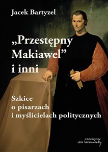 Przestępny Makiawel i inni   