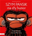 Szym Pansik ma zły humor 