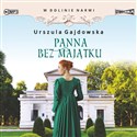 [Audiobook] W dolinie Narwi Tom 2 Panna bez majątku Polish Books Canada