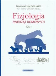 Fizjologia zwierząt domowych Tom 1  
