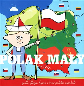 Polak mały Godło, flaga, hymn i inne polskie symbole pl online bookstore