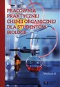 Pracownia praktycznej chemii organicznej dla studentów biologii  