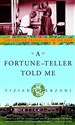 A Fortune-Teller Told Me: Earthbound Travels in the Far East online polish bookstore