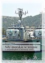 Siły morskie w wojnie o niepodległość Chorwacji 1991 Uwarunkowania i przebieg działań 